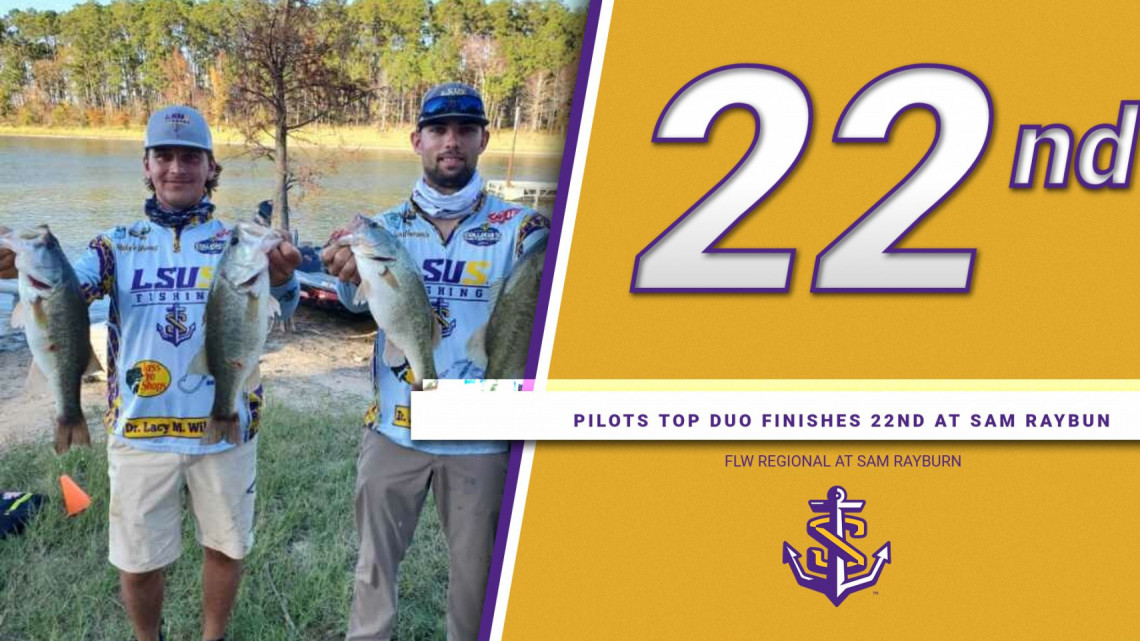 PILOTS TOP FISHING DUO FINISHES 22ND AT SAM RAYBURN